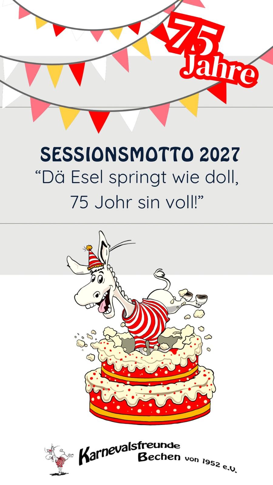 Sessionsmotto 2027: Dä Esel springt wie doll, 75 Johr sin voll!